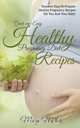 Quick and Easy Healthy Pregnancy Diet Recipes, Mary Miller 