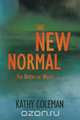 The New Normal, Kathy Coleman 