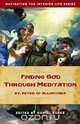Finding God Through Meditation, 