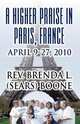 A Higher Praise in Paris, France, Rev Brenda L. (Sears) Boone 