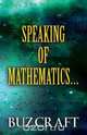 Speaking of Mathematics..., Buz Craft 