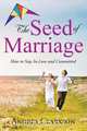 The Seed of Marriage, Andrea Clarkson 