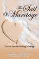 The Sail of Marriage, Juliet Williams 