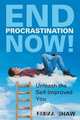 End Procrastination Now!, Emma Shaw 