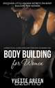 Body Building for Women, Yvette Green 
