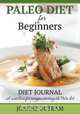 Paleo Diet for Beginners, Joanne Outam 