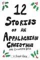 12 Stories of Appalachian Christmas and Coloring Book, J. Sadie Gray 