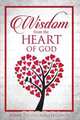 WISDOM FROM THE HEART OF GOD, Jeanne Montgomery Ferguson 