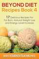 Beyond Diet Recipes Book 4, Brittany Samons 
