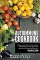 Autoimmune Cookbook, Valerie Alston 