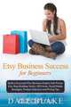 Etsy Business Success For Beginners, Dale Blake 