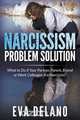 Narcissism Problem Solution, Eva Delano 
