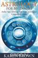 Astrology For Beginners, Karen Brown 