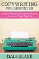 Copywriting For Beginners, Dale Blake 