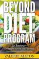 Beyond Diet Program For Beginners, Valerie Alston 