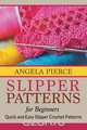 Slipper Patterns For Beginners, Angela Pierce 