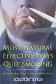 The Most Natural and Effective Ways to Quit Smoking, Allan Doe 