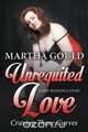 Unrequited Love, Martha Gould 