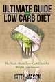 Ultimate Guide for Low Carb Diet, Kitty Mason 