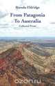 From Patagonia to Australia, Brenda Eldridge 