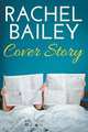 Cover Story, Rachel Bailey 