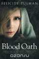 Blood Oath, Felicity Pulman 