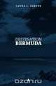 Destination Bermuda, Laura L. Sarver 
