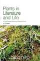 Plants in Literature and Life, G. T. Hart 