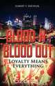 Blood-N-Blood Out, Elbert T. David Jr. 