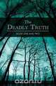 The Deadly Truth - Book One and Two, McKenzley Morris 