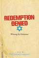 Redemption Denied, Dave (Major-Ret ). Sheskin 