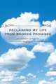 Reclaiming My Life from Broken Promises, Corinne Hostenne 