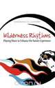 Wilderness Rhythms, Chadwick H Clifford 