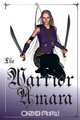 The Warrior Amara, Bobbi Duffy 