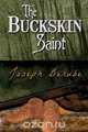 The Buckskin Saint, Joseph Berube 
