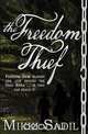 The Freedom Thief, Mikki Sadil 