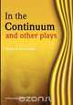 In the Continuum and Other Plays, 