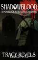 Shadowblood - A Novel of Sherlock Holmes, Tracy Revels 