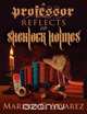A Professor Reflects on Sherlock Holmes, Marino C. Alvarez 