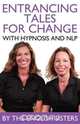 En-Trancing Tales for Change with Nlp and Hypnosis by the English Sisters, Violeta Zuggo 