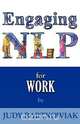 Nlp for Work, Judy Bartkowiak 