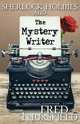 Sherlock Holmes and the Mystery Writer, Fred Thursfield 