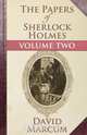The Papers of Sherlock Holmes, David Marcum 