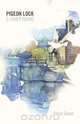 Pigeon Lock and Other Poems, David Green 