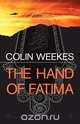 The Hand of Fatima, Colin Weekes 