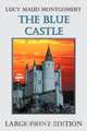 The Blue Castle, Lucy Maud Montgomery 