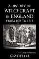 A History of Witchcraft in England from 1558 to 1718, Wallace Notestein 