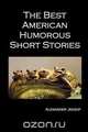 The Best American Humorous Short Stories, 