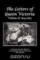 The Letters of Queen Victoria, Victoria Queen of Great Britain 
