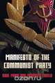 Manifesto of the Communist Party - The Communist Manifesto, Marx Karl 